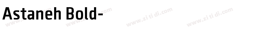 Astaneh Bold字体转换